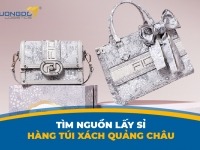 Tìm nguồn lấy sỉ hàng túi xách Quảng Châu