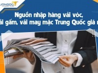 Nguồn hàng vải vóc, vải gấm, vải may mặc Trung Quốc giá rẻ