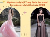 Nguồn váy dạ hội Trung Quốc hot trend - Các mẫu váy dạ hội hot trên TMĐT