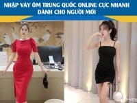 Nhập váy ôm Trung Quốc online cực nhanh dành cho người mới