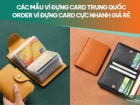Các mẫu ví đựng card Trung Quốc - Order ví đựng card cực nhanh giá rẻ