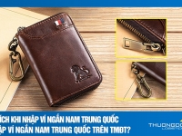 Lợi ích khi nhập ví ngắn nam Trung Quốc - Nhập ví ngắn nam Trung Quốc trên TMĐT?