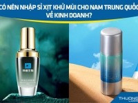 Có nên nhập sỉ xịt khử mùi cho nam Trung Quốc về kinh doanh?