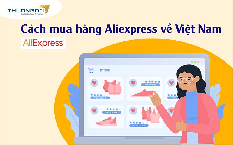 Cách mua hàng Aliexpress về Việt Nam