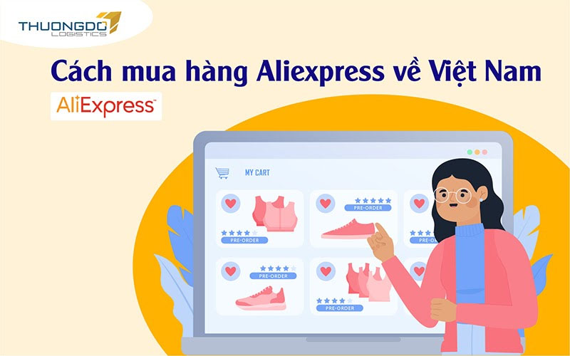  Cách mua hàng Aliexpress về Việt Nam