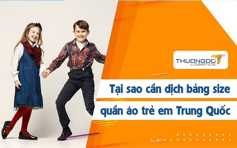 Tại sao cần dịch bảng size quần áo trẻ em Trung Quốc