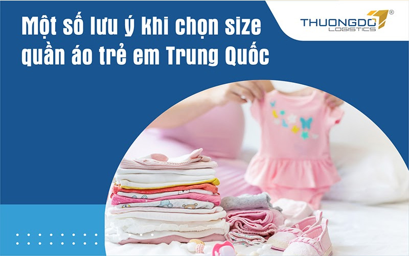 Một số lưu ý khi chọn size quần áo trẻ em Trung Quốc