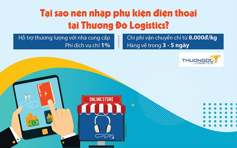 Lý do nên nhập phụ kiện điện thoại tại Thương Đô