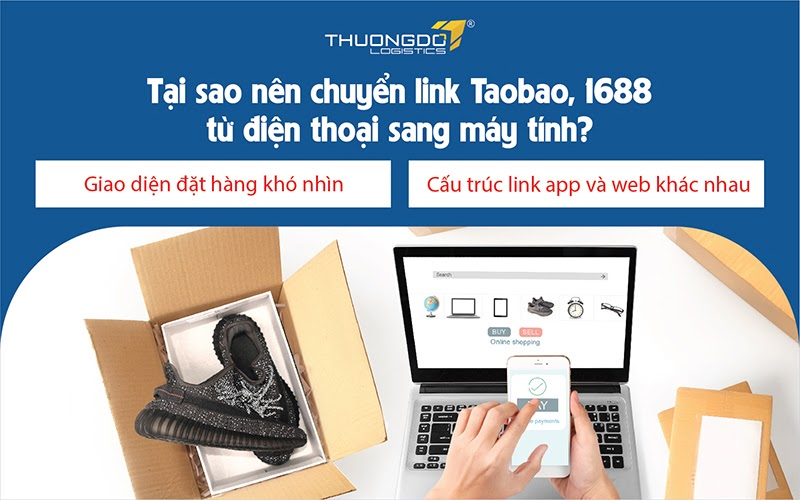 Lý do vì sao nên chuyển link Taobao từ điện thoại sang máy tính?