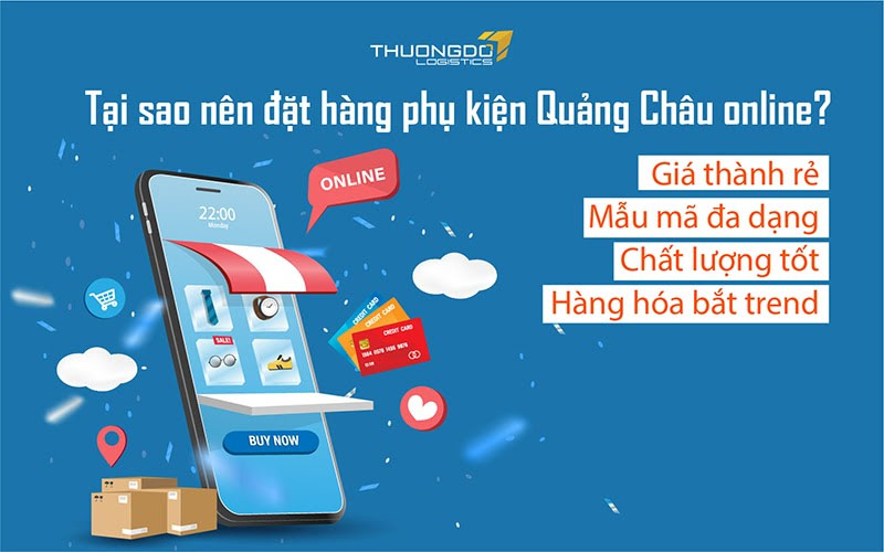 Tại sao nên đặt hàng phụ kiện Quảng Châu online?