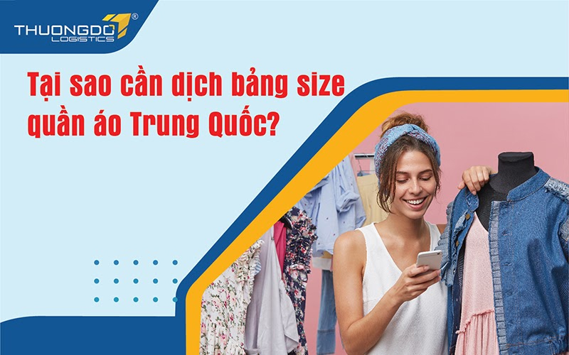 Những lý do cần dịch bảng size quần áo Trung Quốc sang tiếng Việt?