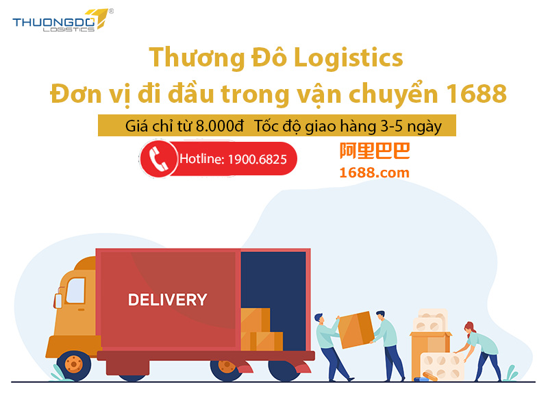 Thương Đô Logistics - Đơn vị đi đầu trong vận chuyển 1688