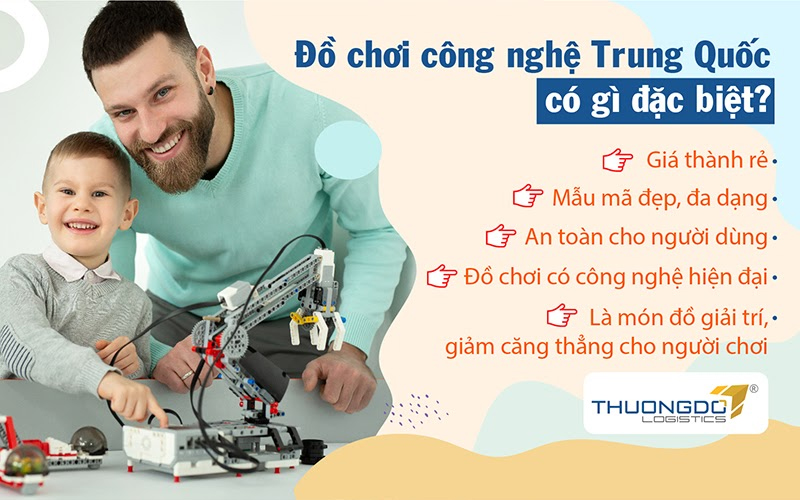 Điểm đặc biệt của đồ chơi công nghệ Trung Quốc