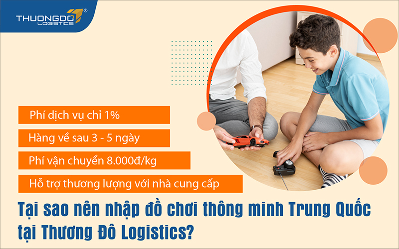 Lý do nên nhập đồ chơi thông minh Trung Quốc tại Thương Đô