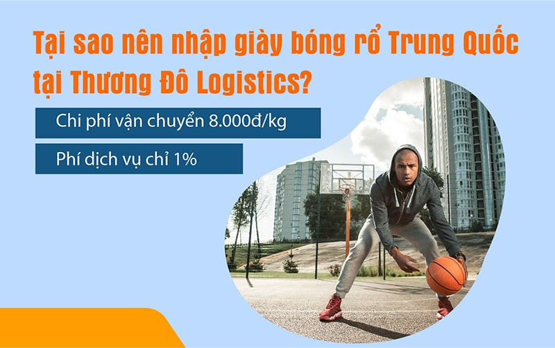 Lý do nào khiến bạn nên nhập giày bóng rổ Trung Quốc tại Thương Đô