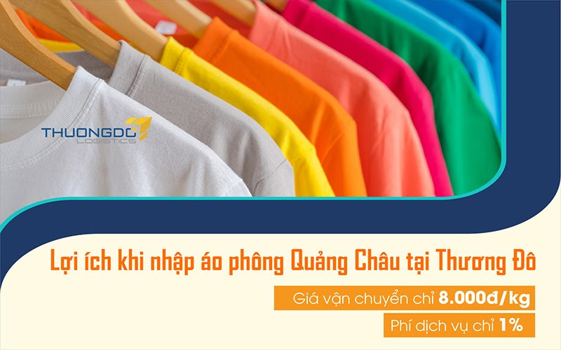 Tại sao nên nhập mua áo phông Quảng Châu tại Thương Đô Logistics?