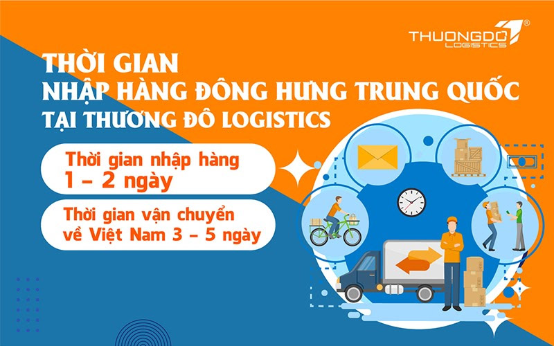 Thời gian nhập hàng từ Đông Hưng về Việt Nam tại Thương Đô