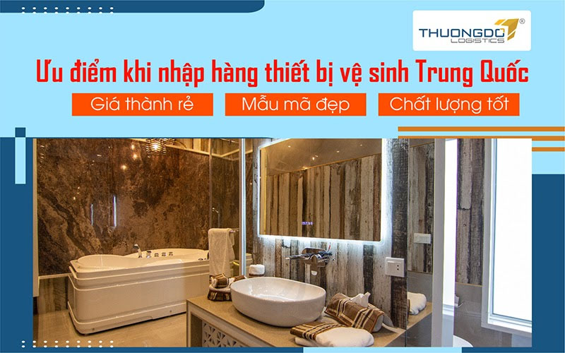 Những ưu điểm khi nhập thiết bị vệ sinh Trung Quốc