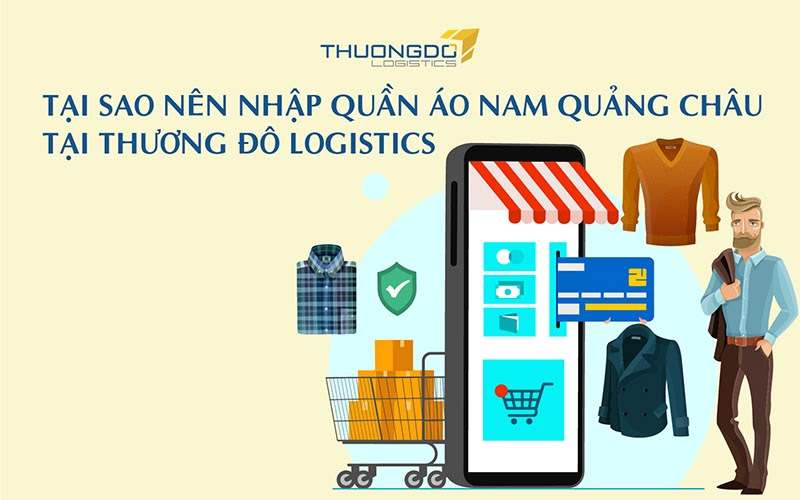 Tại sao nên nhập quần áo nam Quảng Châu trên các trang TMĐT???