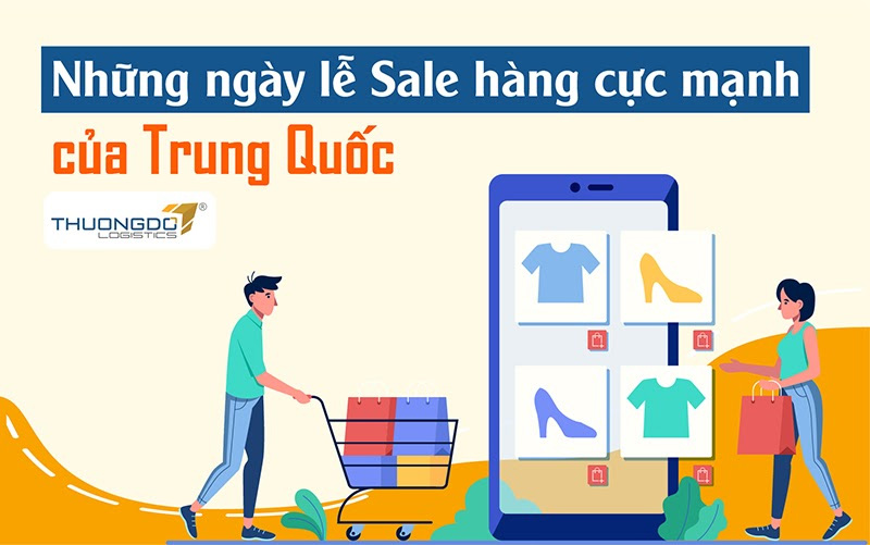 Những ngày lễ Sale hàng cực mạnh của Trung Quốc