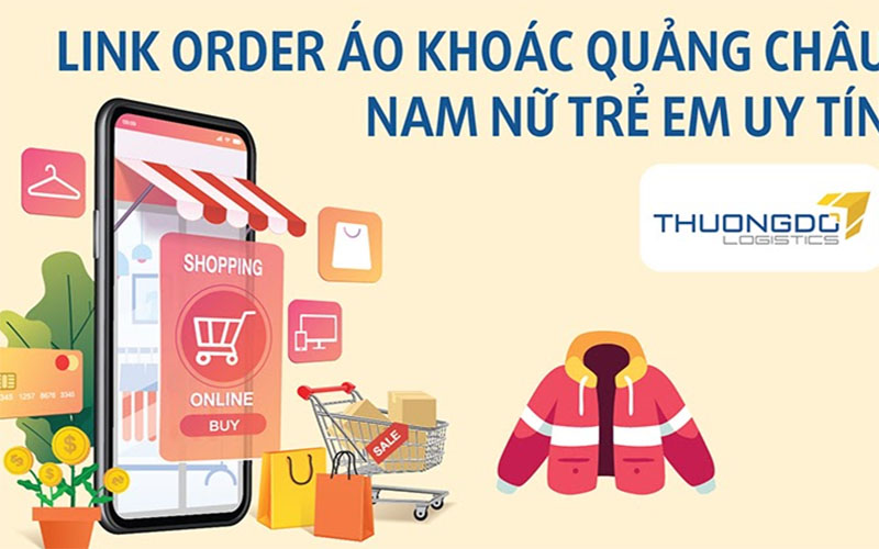 Link order áo khoác nam nữ, trẻ em Quảng Châu