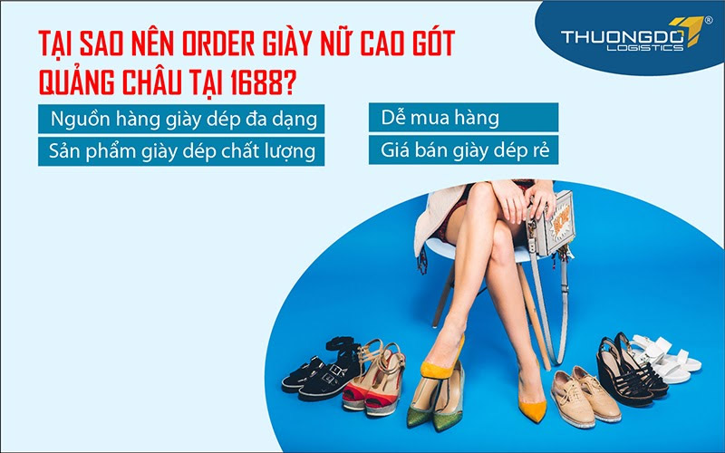 Tại sao nên order giày nữ cao gót Quảng Châu tại 1688?