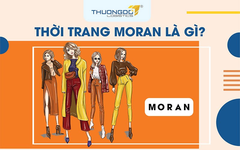 Thời trang Moran là gì