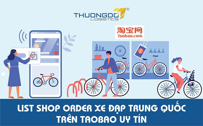 List shop order xe đạp Trung Quốc trên Taobao uy tín