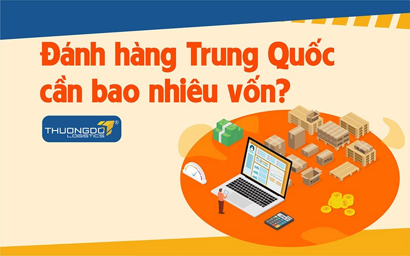 Sang Trung Quốc đánh hàng cần bao nhiêu vốn