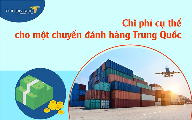 Chi phí cụ thể cho một chuyến đánh hàng Trung Quốc
