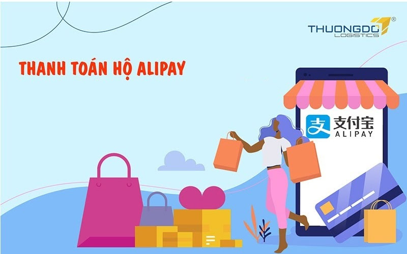 Hình thức thanh toán hộ bằng Alipay