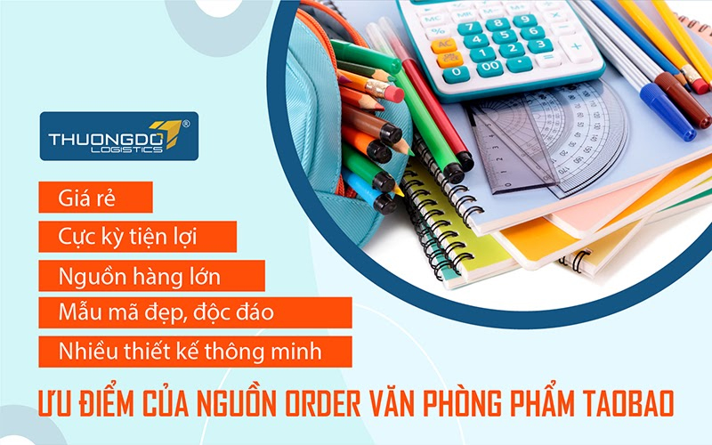 Ưu điểm của nguồn order văn phòng phẩm Taobao