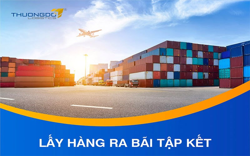 Vận chuyển hàng ra bãi tập kết