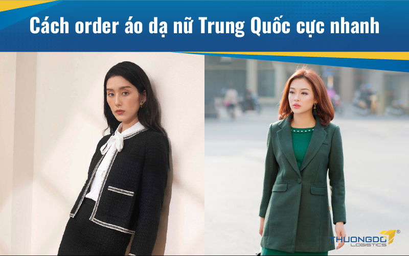  Cách order áo dạ nữ Trung Quốc cực nhanh