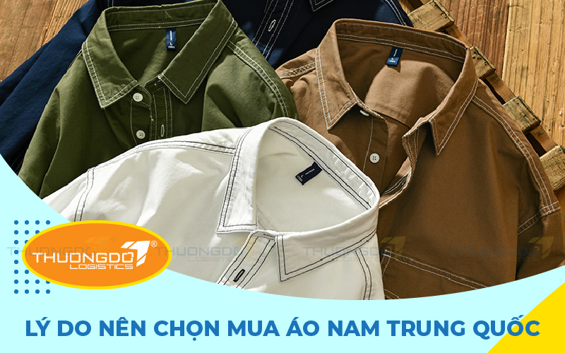  Lý do nên chọn mua áo nam Trung Quốc