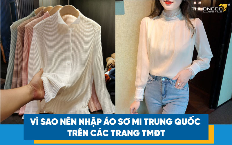  Lý do bạn nên kinh doanh áo sơ mi nữ Trung Quốc