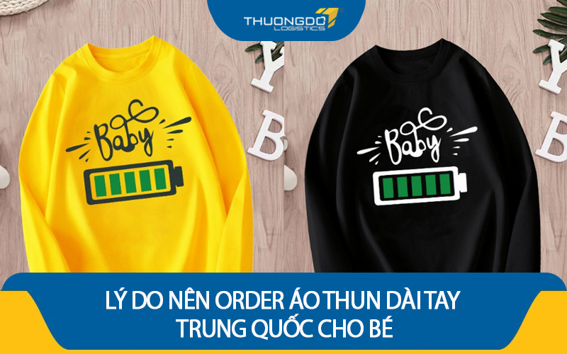 Lý do nên order áo thun dài tay Trung Quốc cho bé