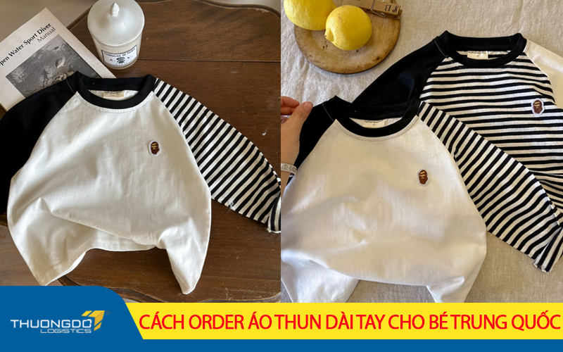 Cách order áo thun dài tay cho bé Trung Quốc cực nhanh, rẻ, an toàn