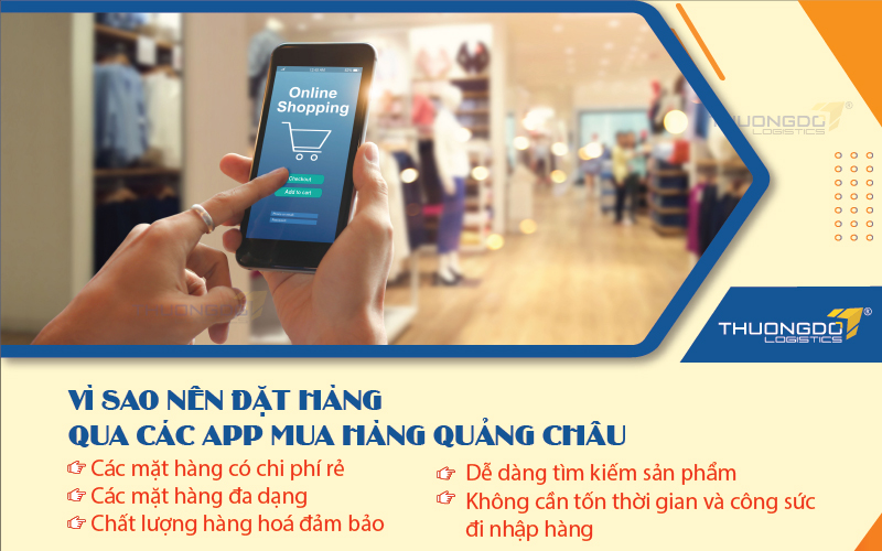  Vì sao nên đặt hàng qua các app mua hàng Quảng Châu