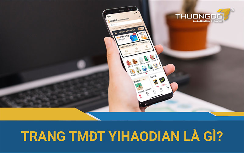  Trang TMĐT Yihaodian là gì?