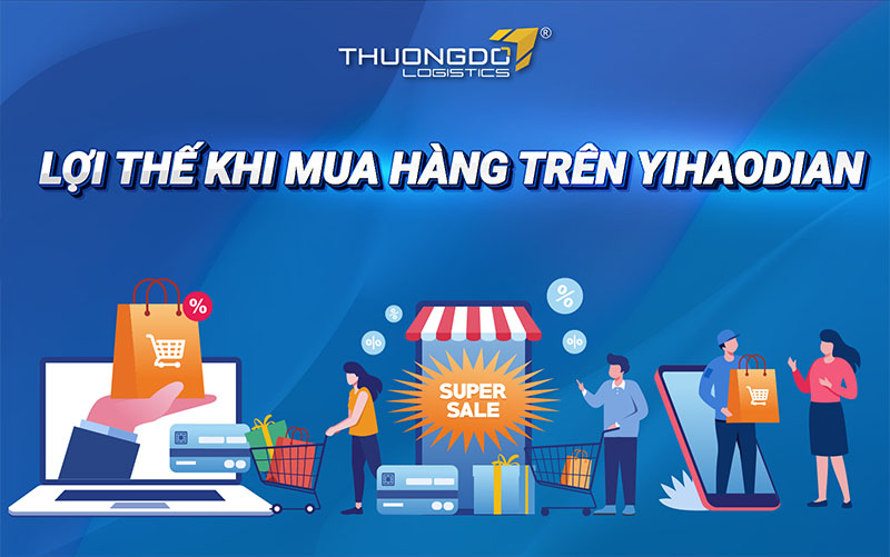  Lợi thế khi mua hàng trên Yihaodian