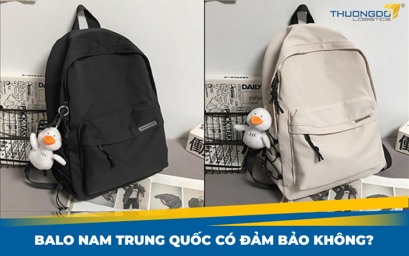  Balo nam Trung Quốc có đảm bảo không?