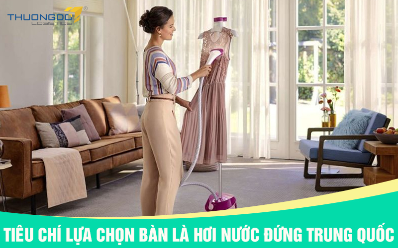 Tiêu chí lựa chọn bàn là hơi nước đứng Trung Quốc