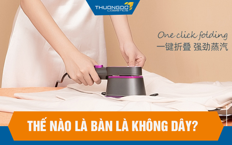 Thế nào là bàn là không dây?