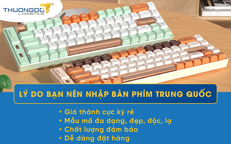  Lý do bạn nên nhập bàn phím Trung Quốc 