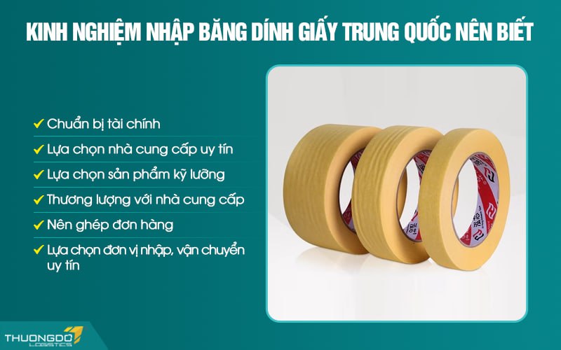 Kinh nghiệm nhập băng dính giấy Trung Quốc nên biết