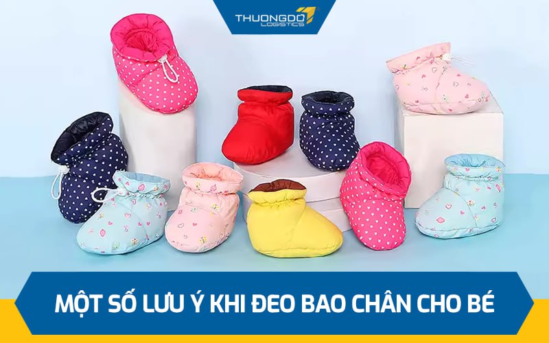Một số lưu ý khi đeo bao chân cho bé