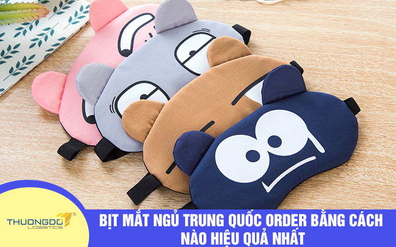 Tại sao nên chọn bịt mắt ngủ Trung Quốc?