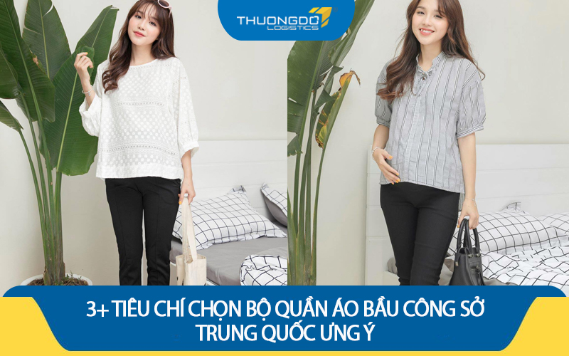 3+ tiêu chí chọn bộ quần áo bầu công sở Trung Quốc ưng ý