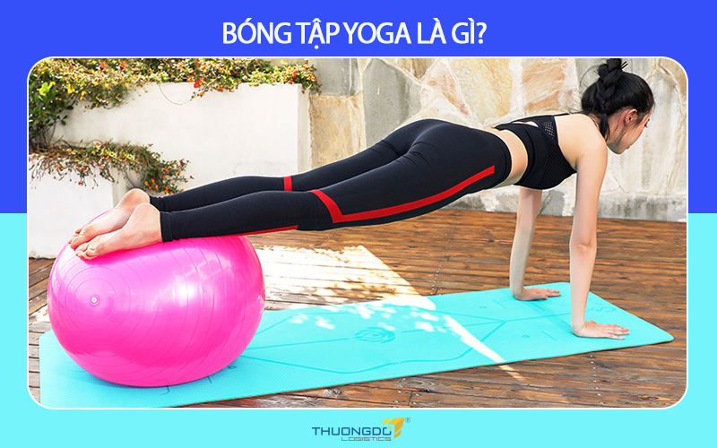 Bóng tập yoga là gì?